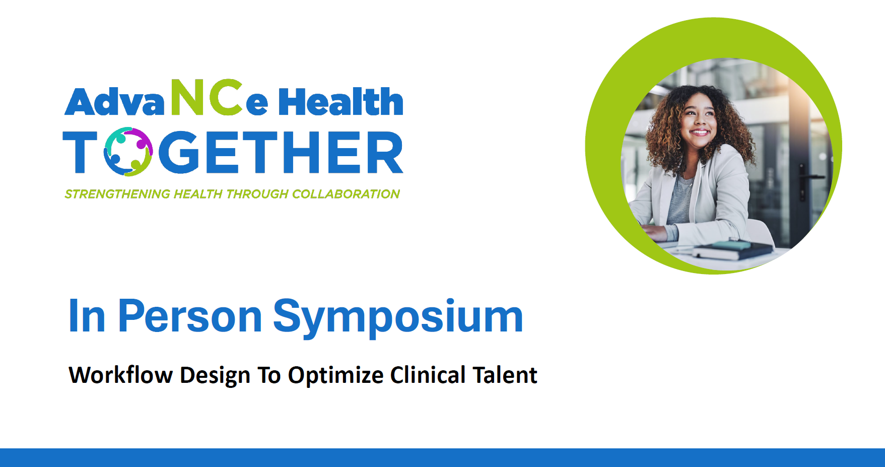 Workflow Design To Optimize Clinical Talent: In-Person Symposium 